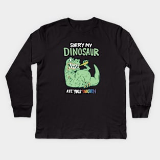 Sorry My Dinosaur Ate Your Unicorn Kids Long Sleeve T-Shirt